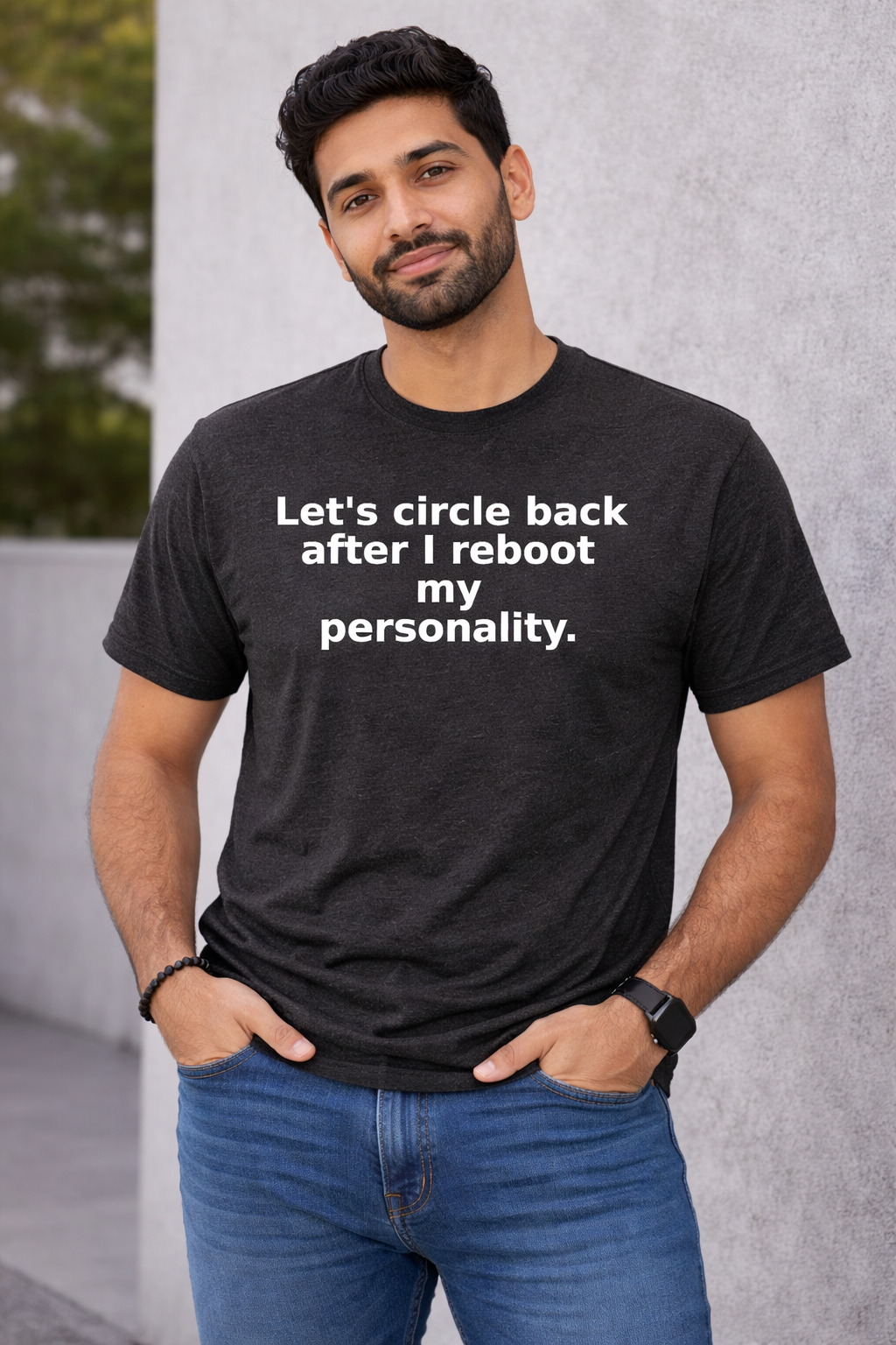 Let’s Circle Back After I Reboot My Personality. T-Shirt
